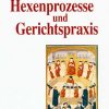Wissenswertes aus dem Wittlicher Kolloquium von 1999 zum Thema Hexenprozesse und Gerichtspraxis.