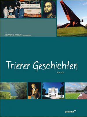 Trierer Geschichten Band 2
